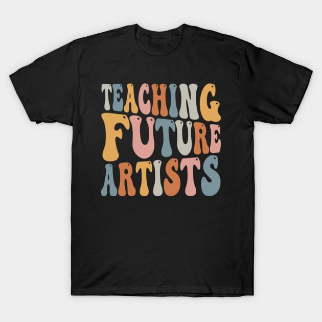 Teaching Future Artists Retro Teacher T-Shirt by Emily Ava 1